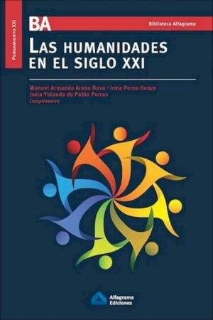 HUMANIDADES EN EL SIGLO XXI LAS