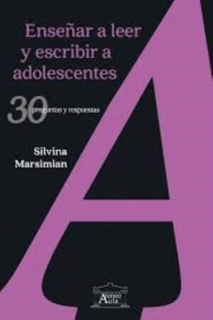 ENSEÑAR A LEER Y ESCRIBIR A ADOLESCENTES