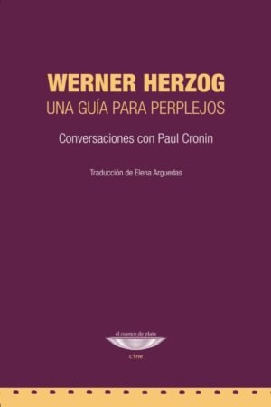 WERNER HERZZOG. UNA GUIA PARA PERPLEJOS