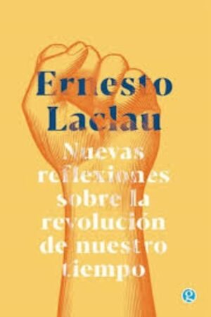 NUEVAS REFLEXIONES SOBRE LA REVOLUCIÓN DE NUESTRO TIEMPO
