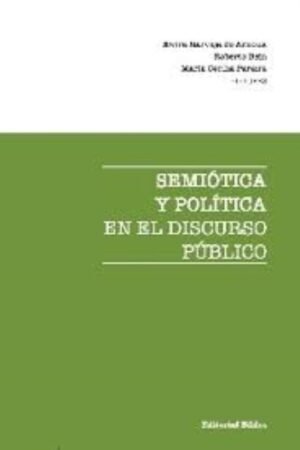 SEMIOTICA Y POLITICA EN EL DISCURSO PUBLICO