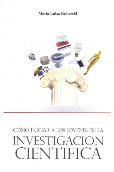 COMO INICIAR A LOS JOVENES EN LA INVESTIGACION CIENTIFICA