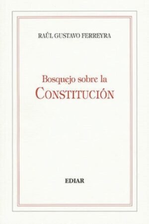 BOSQUEJO SOBRE LA CONSTITUCION