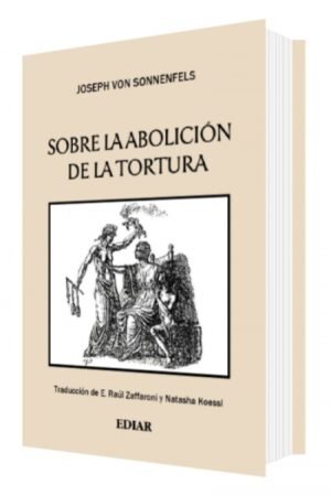SOBRE LA ABOLICION DE LA TORTURA