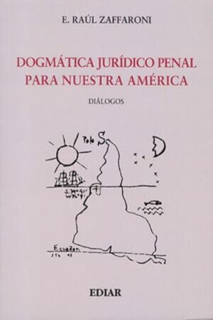 DOGMATICA JURIDICO PENAL PARA NUESTRA AMERICA