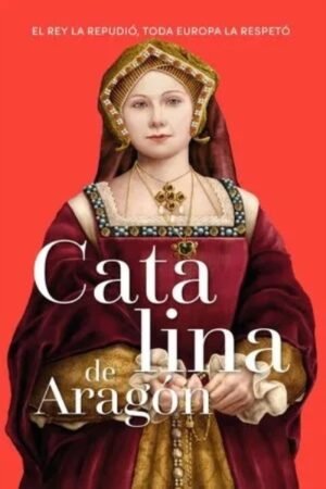 CATALINA DE ARAGON