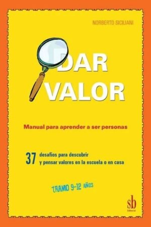 DAR VALOR. TRAMO 9 A 12 AÑOS