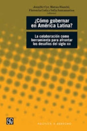 ¿CÓMO GOBERNAR EN AMÉRICA LATINA?