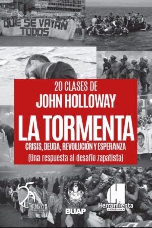 TORMENTA. CRISIS DEUDA REVOLUCION Y ESPERANZA LA