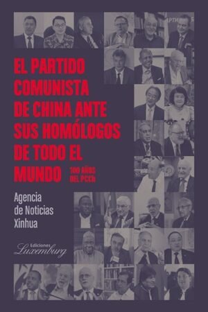 PARTIDO COMUNISTA DE CHINA ANTE SUS HOMOLOGOS DE TODO EL MUNDO EL