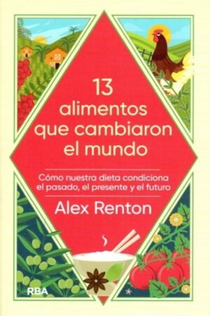13 ALIMENTOS QUE CAMBIARON EL MUNDO