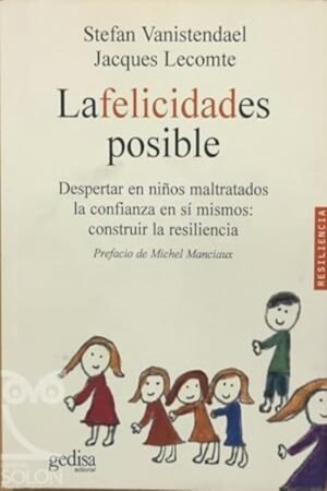 LA FELICIDAD ES POSIBLE