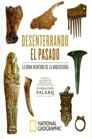 DESENTERRANDO EL PASADO