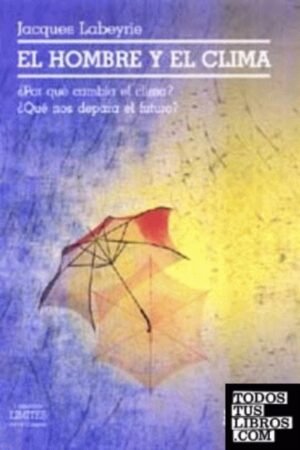 EL HOMBRE Y EL CLIMA