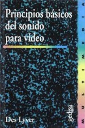 PRINCIPIOS BÁSICOS DEL SONIDO PARA VIDEO