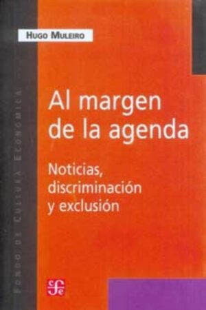 AL MARGEN DE LA AGENDA. NOTICIAS DISCRIMANACION Y EXCLUSION
