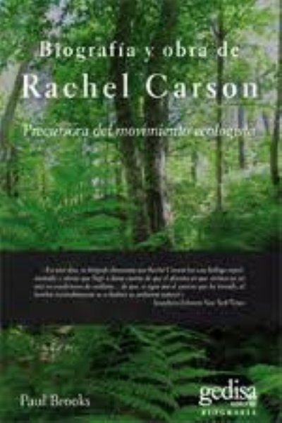 BIOGRAFÍA Y OBRA DE RACHEL CARSON. PRECURSORA DEL MOVIMIENTO ECOLOGISTA