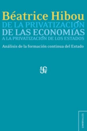 DE LA PRIVATIZACION DE LAS ECONOMIAS
