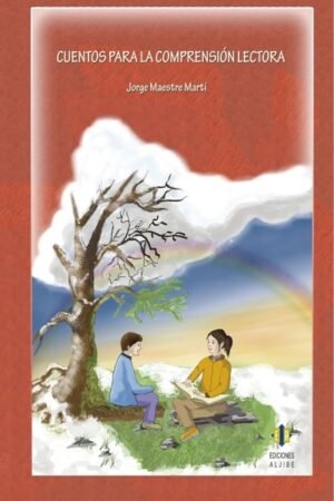 CUENTOS PARA LA COMPRENSIÓN LECTORA