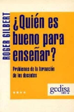 ¿QUIÉN ES BUENO PARA ENSEÑAR?
