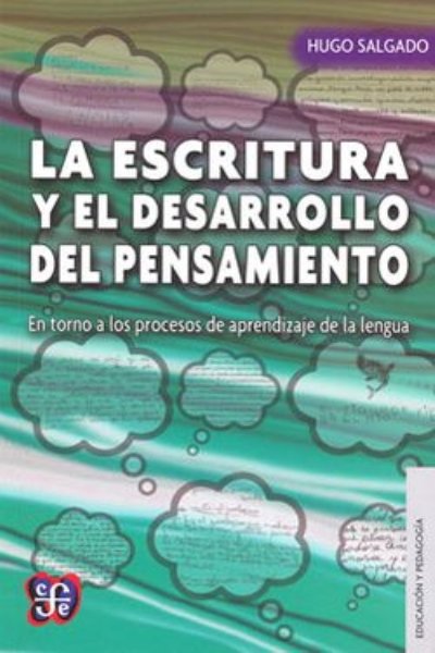 ESCRITURA Y EL DESARROLLO DEL PENSAMIENTO LA