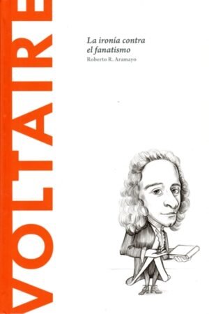 VOLTAIRE LA IRONÍA CONTRA EL FANATISMO