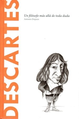 DESCARTES UN FILÓSOFO MÁS ALLÁ DE TODA DUDA