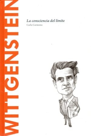 WITTGENSTEIN LA CONSCIENCIA DEL LÍMITE