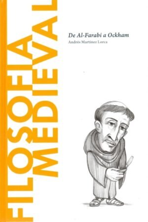 FILOSOFÍA MEDIEVAL DE AL-FARABI A OCKHAM