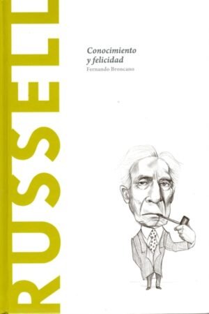 RUSSELL CONOCIMIENTO Y FELICIDAD