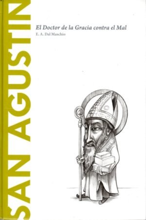 SAN AGUSTIN EL DOCTOR DE LA GRACIA CONTRA EL MAL