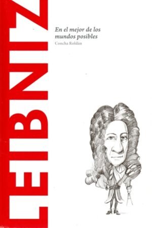 LEIBNIZ EN EL MEJOR DE LOS MUNDOS POSIBLES