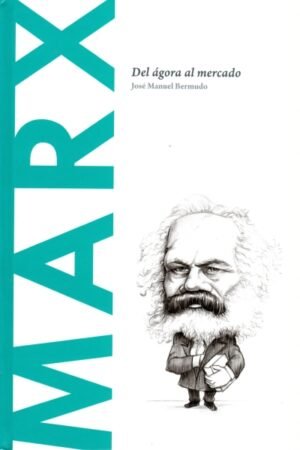 MARX DEL ÁGORA AL MERCADO