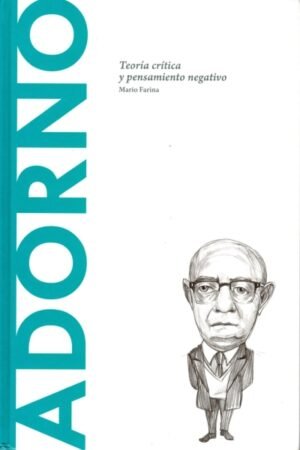 ADORNO TEORÍA CRÍTICA Y PENSAMIENTO NEGATIVO