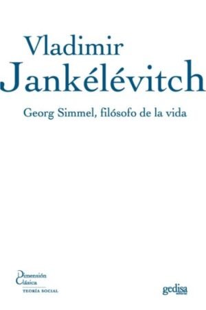 GEORG SIMMEL FILOSOFO DE LA VIDA