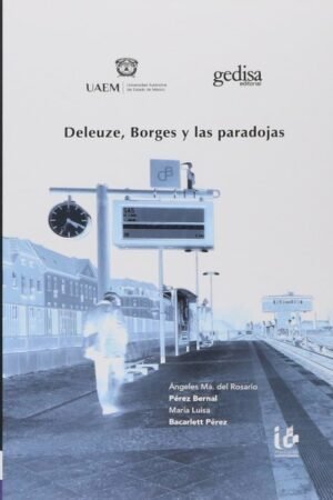 DELEUZE BORGES Y LAS PARADOJAS