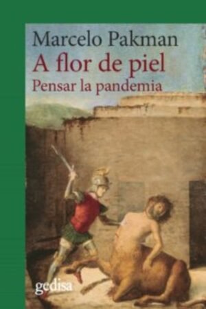 A FLOR DE PIEL: PENSAR LA PANDEMIA