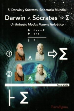 SI DARWIN Y SOCRATES SCIOCRACIA MUNDIAL