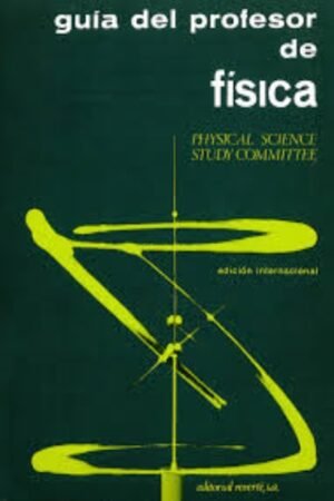 FÍSICA. EDICIÓN INTERNACIONAL. GUÍA DEL PROFESOR