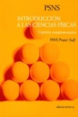 INTRODUCCIÓN A LAS CIENCIAS FÍSICAS. CAPÍTULOS COMPLEMENTARIOS
