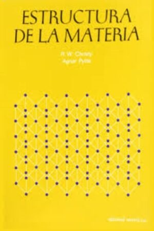 ESTRUCTURA DE LA MATERIA. UNA INTRODUCCIÓN A LA FÍSICA MODERNA
