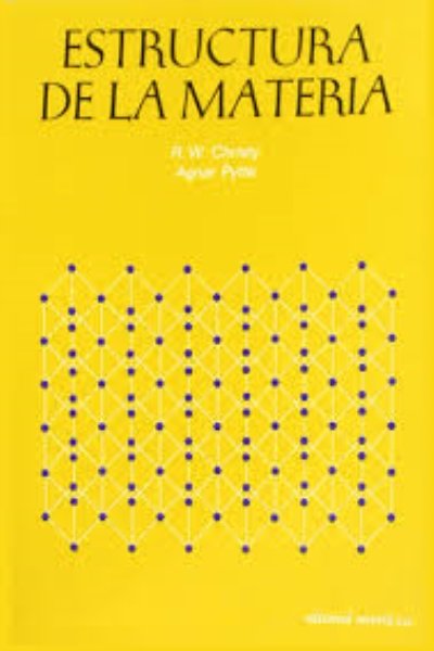 ESTRUCTURA DE LA MATERIA. UNA INTRODUCCIÓN A LA FÍSICA MODERNA