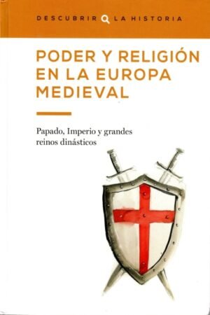 PODER Y RELIGIÓN EN LA EUROPA MEDIEVAL