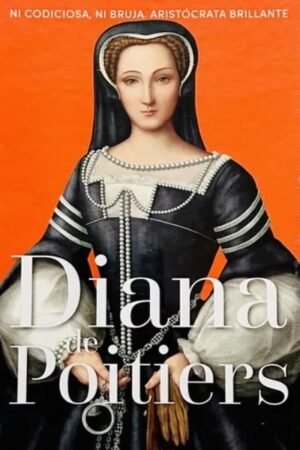 DIANA DE POITIERS