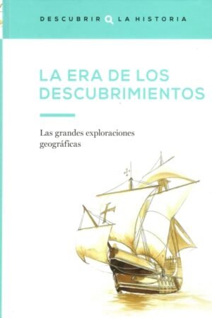 LA ERA DE LOS DESCUBRIMIENTOS
