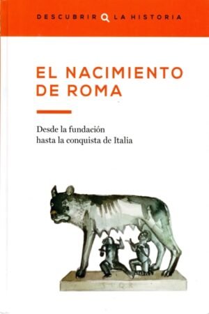 EL NACIMIENTO DE ROMA