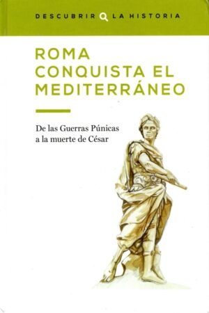 ROMA CONQUISTA EL MEDITERRÁNEO