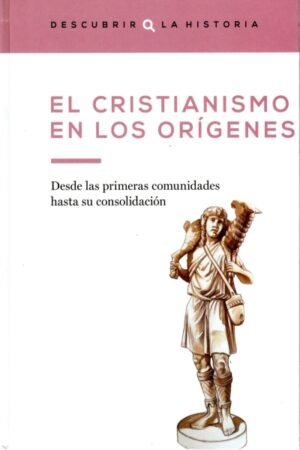 EL CRISTIANISMO EN LOS ORÍGENES