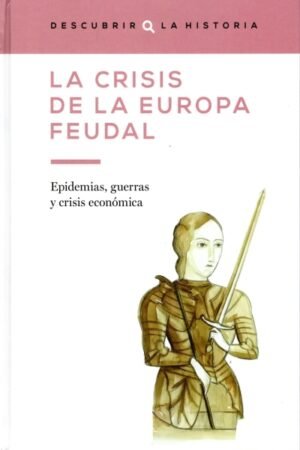 LA CRISIS DE LA EUROPA FEUDA