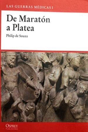 GUERRAS MEDICAS I: DE MARATON A PLATEA LAS (TAPA DURA)